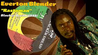 Everton Blender - Rastaman (Blacker Dread) 1998