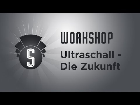 31C3-Workshop: Ultraschall - Die Zukunft