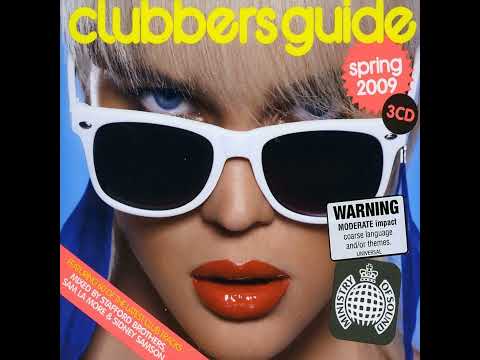 Clubbers Guide Spring 2009 - Ministry Of Sound - Stafford Brothers, Sam La More & Sidney Samson
