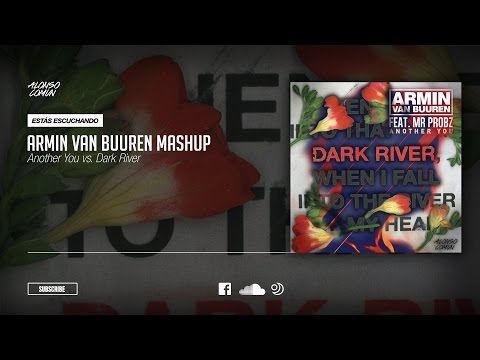 AvB, Mr Probz vs. Ingrosso - Another You vs. Dark River (Armin van Buuren UMF Mashup)