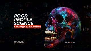 True Crime + Junk Science = Wrongful Convictions