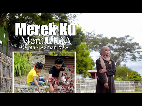 Lagu Gayo 2021 - Merek Ku - Mera LIDA - Cipta Azman M.A (Official Music Video)