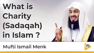What is Charity Sadaqah in Islam - Mufti Menk