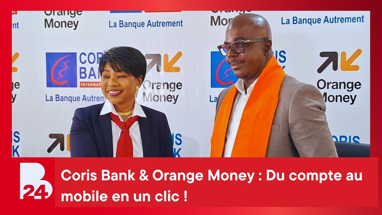 Coris Bank & Orange Money : Du compte au mobile en un clic !