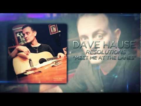 Dave Hause - Meet Me At The Lanes