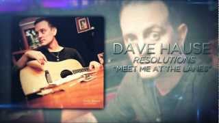Dave Hause - Meet Me At The Lanes