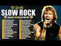 Scorpions Aerosmith BonJovi Led Zeppelin The Eagles Greatest Hits Slow Rock Ballads 70s 80s 90s
