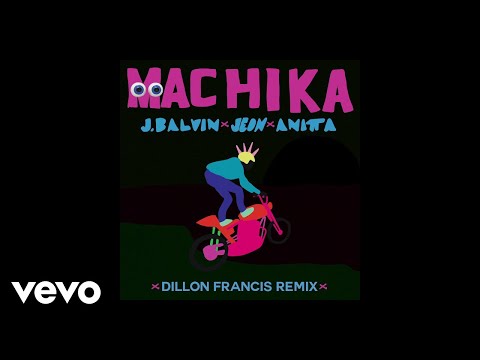 J Balvin, Jeon, Anitta - Machika (Dillon Francis Remix / Audio)
