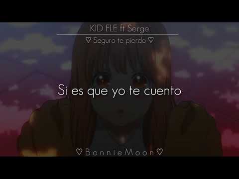 KID FLEX ft Serge - Seguro te pierdo | Ore Monogatari