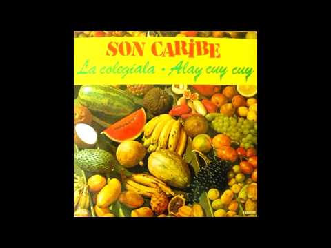 Son Caribe ‎– La Colegiala • Alay Cuy Cuy (LP)