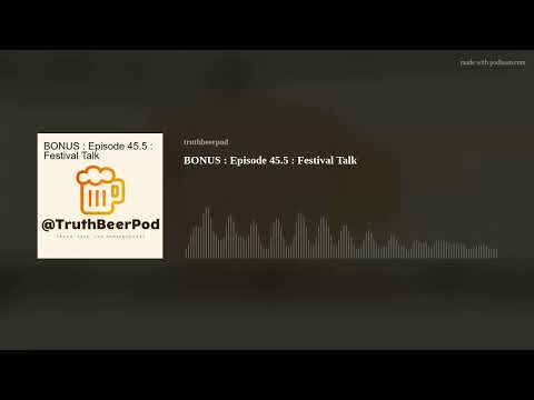 BONUS : Episode 45.5 : Festival Talk