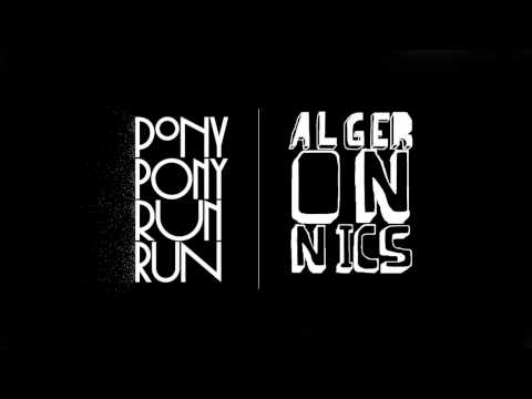 Pony Pony Run Run - Hey You (Algeronics Remix)