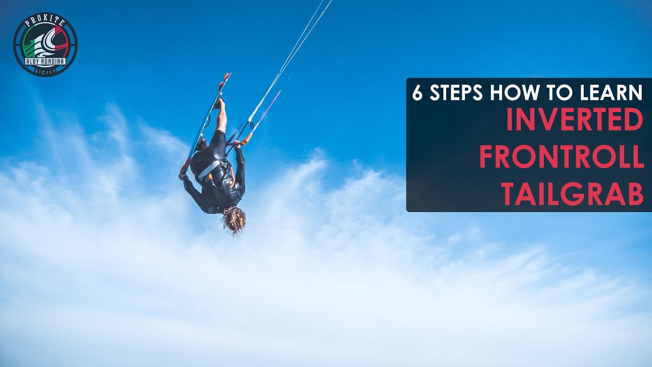 6 Steps How To Learn Inverted Frontroll Tailgrab