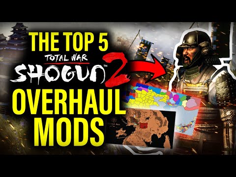 The TOP 5 MASSIVE OVERHAUL MODS For Shogun 2 Total War