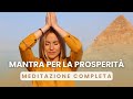 Mantra per la Prosperità | Una guida alla pace e alla felicità