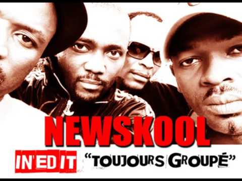 Newskool - Toujours groupé (INTEDIT)