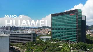 Who Is Huawei: Building a Fully Connected, Intelligent World