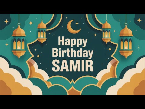 Samir Birthday Song   Nasheed   Happy v1