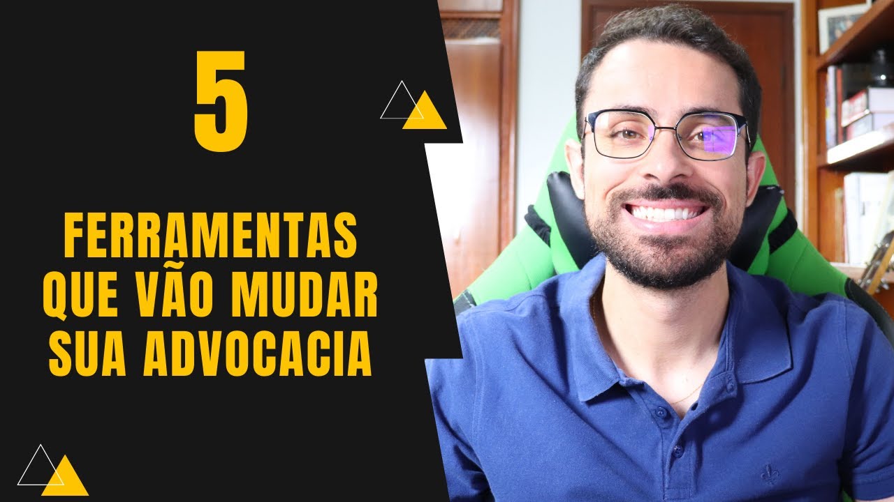 5 ferramentas que vão transformar sua advocacia