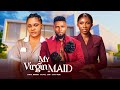 MY VIRGIN MAID SARIAN MARTIN MAURICE SAM SONIA UCHE 2025 LATEST NIGERIAN LOVE MOVIE