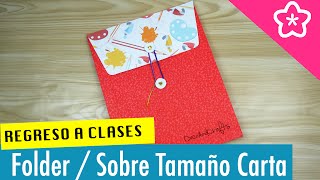 Sobre / Folder Tamaño carta - REGRESO A CLASES - DecoAndCrafts