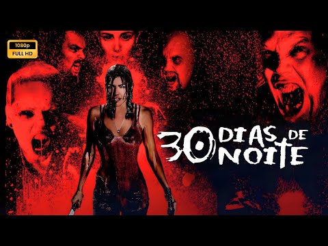 30 Dias de Noite (2007) Filme completo em português Revisão e fatos