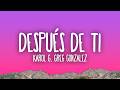 KAROL G & Greg Gonzalez - Después de ti