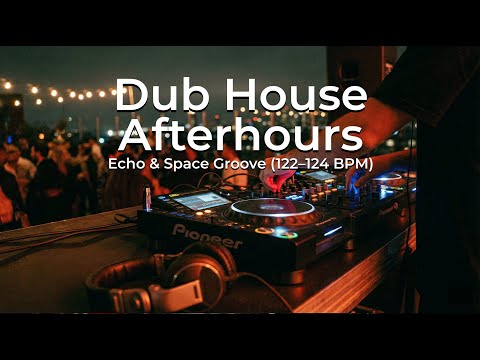 Minimal Deep House / Dub House Afterhours — Echo & Space Groove (122–124 BPM)