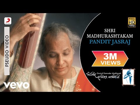 Shri Madhurashtakam - Pandit Jasraj | Govind Damodar Madhaveti