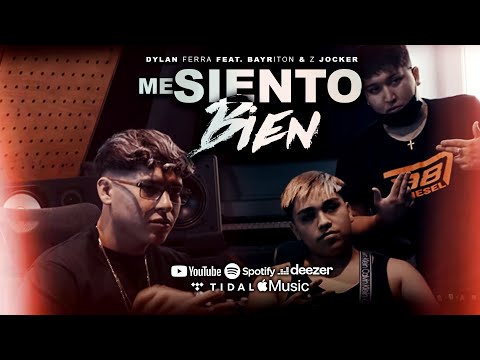 Dylan Ferra - Me Siento Bien (Ft. Bayriton & Z Jocker) [Video Oficial]