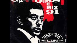Gainsbourg - Requiem Pour Un Con  (Remix 91 Version Longue)