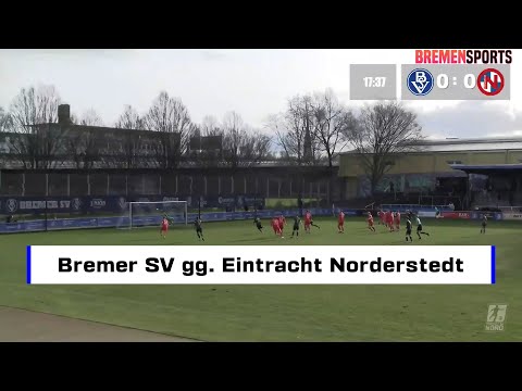 Regional Liga Bremer SV  vs. Eintracht Norderstedt