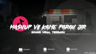 Download lagu MASHUP 2K26 V2 KANE PARAH TERBARU mp3 Download lagu MASHUP 2K26 V2 KANE PARAH TERBARU mp3