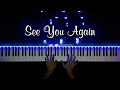 See You Again Charlie Puth Wiz Khalifa Piano Cover With Strings With PIANO SHEET