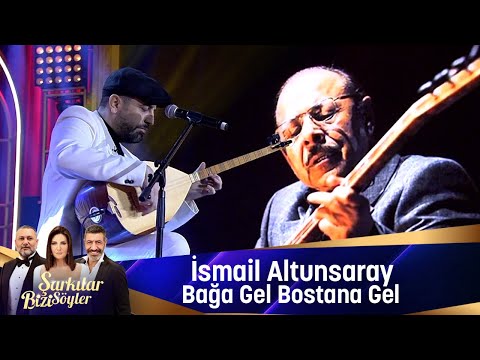 İsmail Altunsaray - Bağa Gel Bostana Gel