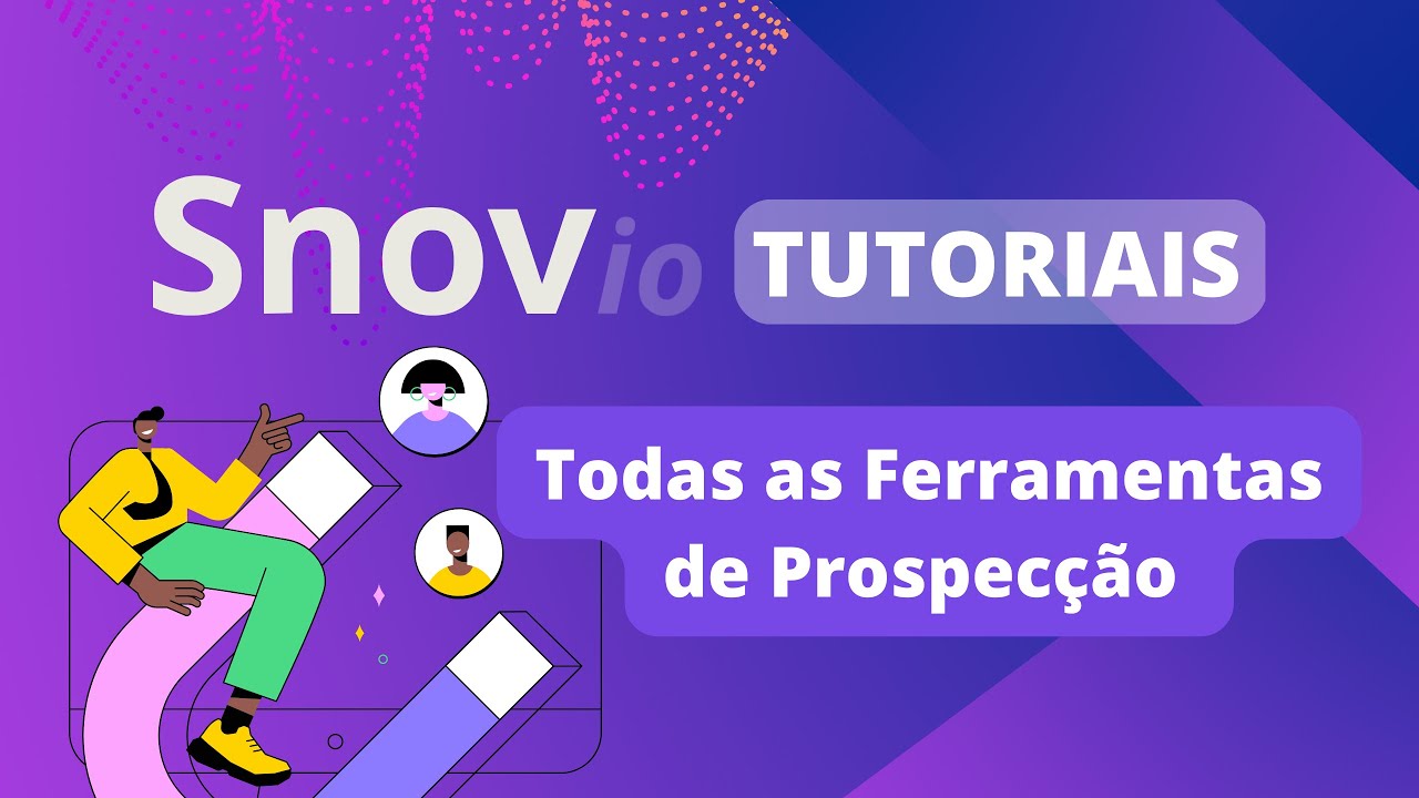 Como Prospectar com Snov.io por Cada Ferramenta