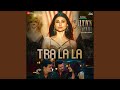 Tra La La From Sultan Of Delhi