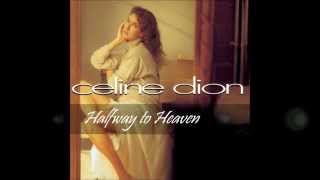 Halfway to Heaven (with Lyrics) - Celine Dion