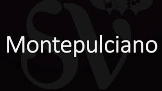 How to Say it? Montepulciano - Italian Wine Pronunciation