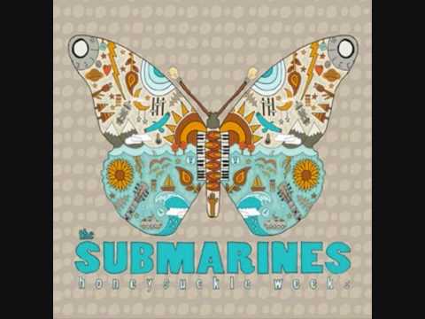 The Submarines - 1940 (With lyrics)