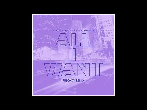 Alok & Liu Feat. Stonefox - All I Want (FREQNCY Remix)