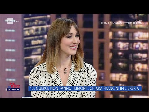 Chiara Francini, in bookstores with "Oaks Don't Make Lemons" - La Vita in diretta 26/05/2025