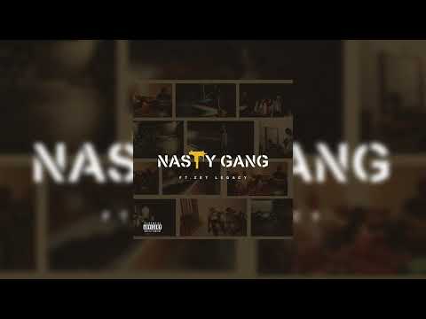 NASTY GANG - ZET LEGACY X NASTY JUICE
