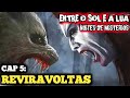 Série De Lobisomens E Vampiros Entre O Sol E A Lua REVIRAVOLTAS