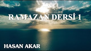 Hasan Akar - Ramazan Dersi 1 (Geçmiş Yıllara Ait Derstir - Cuxhaven)