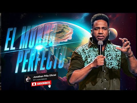 EL MUNDO PERFECTO - JONATHAN PIÑA