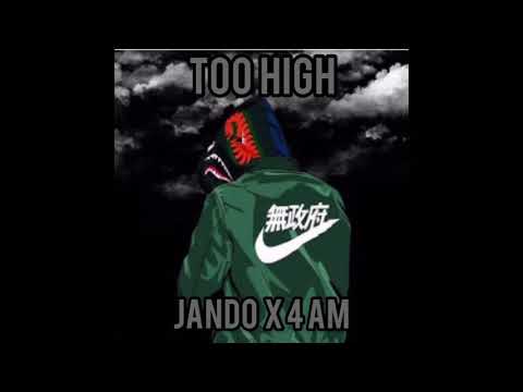 JanDo “Too High” (FEAT 4 AM) (NEW) (MUST HEAR) #jando
