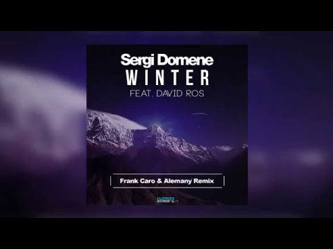 Sergi Domene Feat. David Ros - Winter (Frank Caro & Alemany Remix) - Official Audio