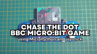Download the video "Chase the Dot | BBC micro:bit game using MicroPython"