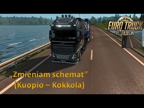 "Zmieniam schemat" Euro Truck Simulator 2 (Kuopio – Kokkola)